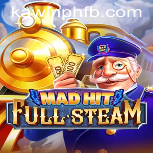 MadHitFullSteam: A Comprehensive Guide to the Thrilling Game and Its Connection to KAWINPH.COM